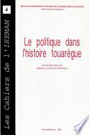 Le politique dans l’histoire touarègue