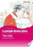 Le pompier devenu prince