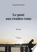 Le pont aux rendez-vous