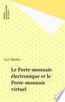 Le Porte-monnaie électronique et le Porte-monnaie virtuel