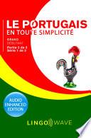 Le portugais en toute simplicité - Grand débutant - Partie 2 sur 2 - Série 1 de 3