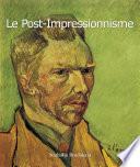 Le Post-Impressionnisme