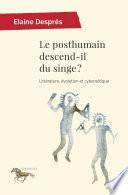 Le posthumain descend-il du singe ?