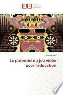 Le potentiel du jeu vidéo pour l'éducation