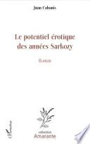 Le potentiel érotique des années Sarkozy