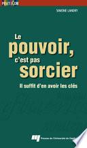 Le pouvoir, c'est pas sorcier