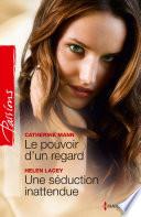 Le pouvoir d'un regard - Une séduction inattendue