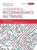 Le pouvoir de la reconnaissance au travail