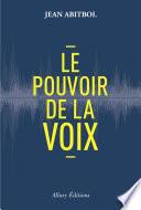 Le pouvoir de la voix
