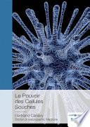Le Pouvoir des Cellules Souches