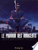 Le pouvoir des innocents, cycle II - Car l'enfer est ici