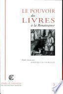 Le pouvoir des livres à la Renaissance