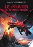 Le Pouvoir du Dragon Rouge