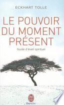 Le pouvoir du moment présent