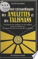 Le Pouvoir extraordinaire des amulettes et des talismans