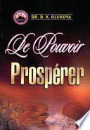 Le Pouvoir Prosperer