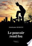 Le pouvoir rend fou