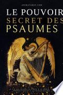 Le Pouvoir Secret des Psaumes