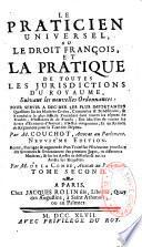 Le praticien universel ou le droit français et la pratique de toutes les jurisdictions