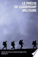 Le precis de leadership militaire