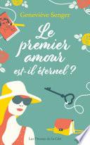 Le premier amour est-il éternel ?