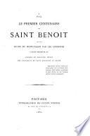 Le premier centenaire de Saint Benoît, ou La ruine du Mont-Cassin par les lombards l'an du Seigneur 580, d'après un chapitre inédit des dialogues de Saint Grégoire le Grand