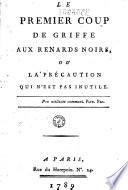 Le premier coup de griffe aux renards noirs, ou la précaution qui n'est pas inutile...