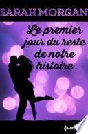 Le premier jour du reste de notre histoire