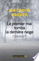 Le premier mai tomba la dernière neige