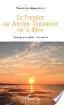 Le Premier ou Ancien Testament de la Bible