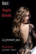 Le premier pas (la société - tome 8) : Roman illustré