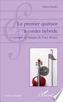 Le premier quatuor à cordes hybride