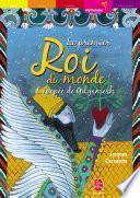 Le premier roi du monde - L'épopée de Gilgamesh