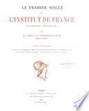 Le premier siècle de l'institut de France
