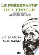 Le Préservatif de l'Erreur et notices sur les extases des Soufis