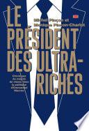 Le président des ultra-riches