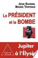 Le Président et la Bombe