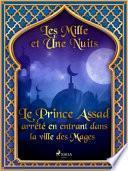 Le Prince Assad arrêté en entrant dans la ville des Mages