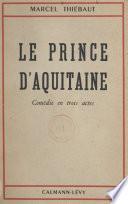 Le prince d'Aquitaine