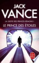 Le Prince des étoiles (La Geste des princes-démons, tome 1)