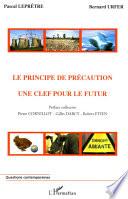 Le principe de précaution, une clef pour le futur