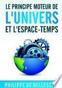 Le principe moteur de l'univers et l'espace-temps
