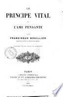 Le principe vital et l'âme pensante par Francisque Bouillier