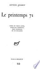 Le printemps 71 [i.e. soixante-onze]