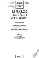 Le privilège de l'exécutif aux Etats-Unis