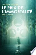 Le prix de l’immortalité - Le fléau