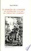 Le problème de l'athéisme en Allemagne à la fin du Siècle des Lumières