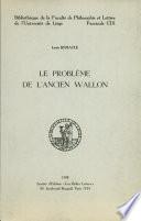 Le Problème de l’ancien wallon