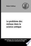 Le problème des métaux dans la science antique