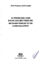 Le problème noir dans les œuvres de Richard Wright et de James Baldwin